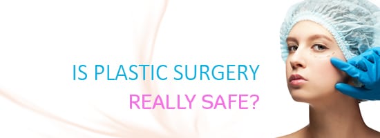Is-Plastic-Surgery-Really-Safe-Crown-Valley-Surgical-Center